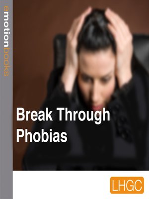 cover image of Break Through Phobias